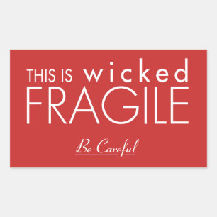 Ceci est un Sticker Fragile méchant