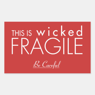 Ceci est un Sticker Fragile méchant