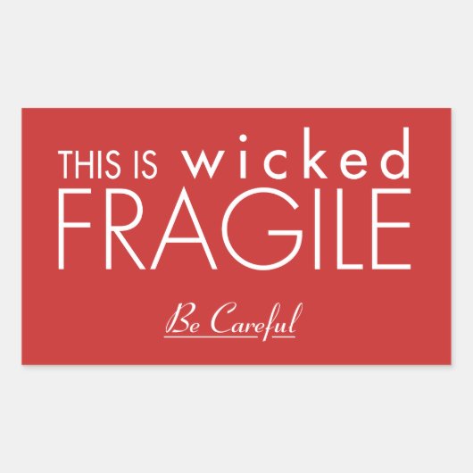 Ceci est un Sticker Fragile méchant (Devant)