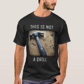 "Ceci n'est pas un exercice" T-Shirt drôle de blag (Devant)
