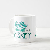 Ceci peut contenir la tasse de whiskey (Devant gauche)