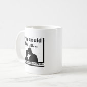 Ceci pourrait être nous Mug de chasse drôle (Devant gauche)