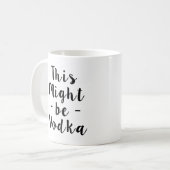 Ceci pourrait être tasse drôle de vodka (Devant gauche)