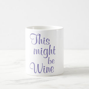 Ceci pourrait être vin - tasse de café