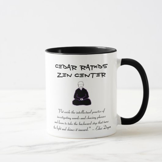 Cedar Rapids Zen Center mok met Dogen quote (Rechts)