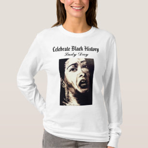 CELEBRATE BLACK HISTORY BILLY HOLIDAY T-SHIRT