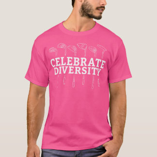 Celebrate Diversity Golf Club Golfing T-shirt