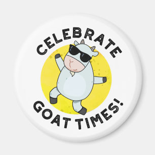 Celebrate Goat Times Funny Animal Pun Magneet