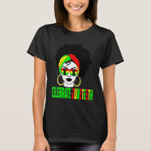 Celebrate Juneteeth Pride Black History Afro Ameri T-shirt