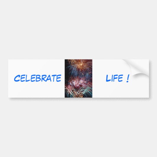 Celebrate Life bumper sticker met galerij (Voorkant)