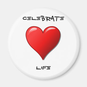 Celebrate Life Magneet