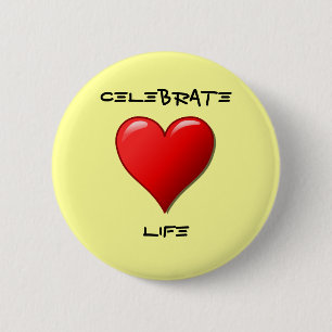Celebrate Life Ronde Button 5,7 Cm