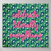 Celebrate Literally Everything Poster (Devant)