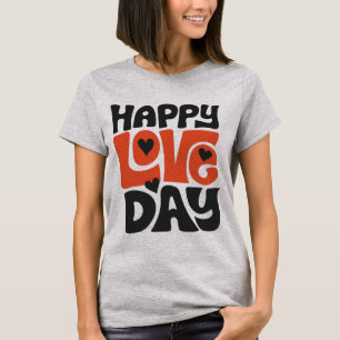 Celebrate Love Every Day met This Vibrant Design T-shirt
