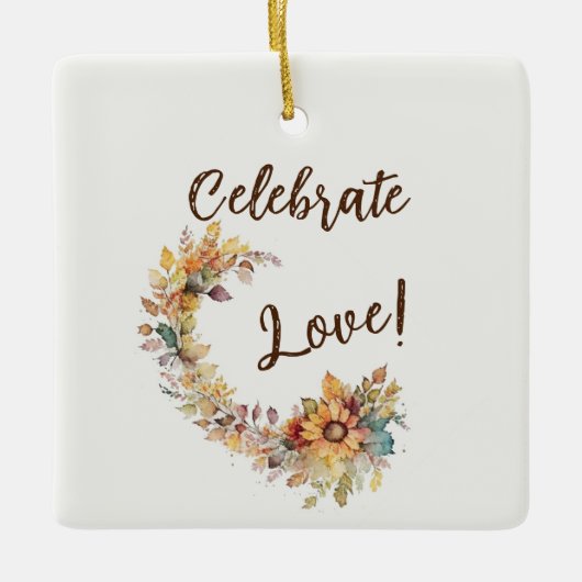 Celebrate Love Keramisch Ornament (Voorkant)