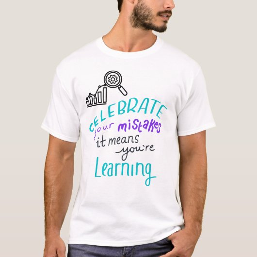 Celebrate Your Mistakes Motivational T-Shirt – Lea (Devant)