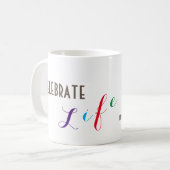 "Célébrez la vie" Café Mug (Devant gauche)