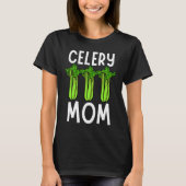 Celery Mom Vegetable Mothers' Day Gardener T-shirt (Voorkant)