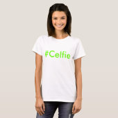 Celfie T-shirt (Voorkant volledig)