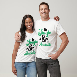 Célibataire et indisponible - T-shirt anti-Saint-V