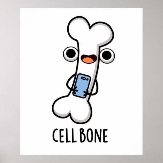Cell Bone Funny Cell Phone Pun Poster (Voorkant)