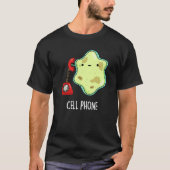 Cell Phone Funny Biology Science Pun Dark BG T-shirt (Voorkant)