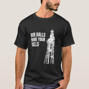 Cell Tower klimmer klimmen onze ballen maken uw au T-shirt
