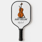 Cellist Just Cellin Fiddle Instrumentalist Custom Pickleball Paddle (Achterkant)
