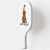 Cellist Just Cellin Fiddle Player Pickleball Paddle (Links)