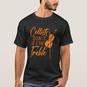 Cellists krijgt geen Treble Cello Music Apparel T-shirt