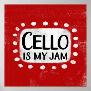 Cello Est Mon Jam Poster Wall Art