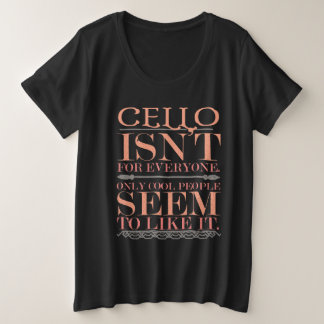 Cello is niet alleen voor iedereen Cool People Grote Maat T-shirt