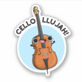 Cello-llujah Funny Cello Pun Sticker (Voorkant)