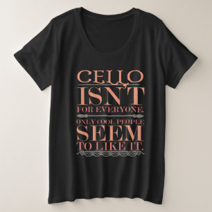 Cello n'est pas pour tout le monde que des personn