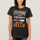Cello speler Cellist Cello T-shirt (Voorkant)