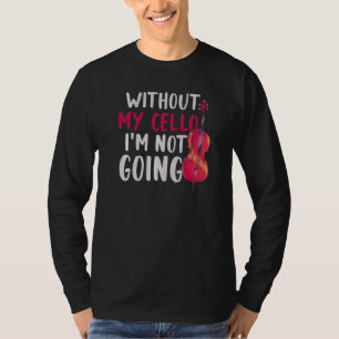 Cello Speler Muzikant Orkest Muziek Cellist Cel T-shirt