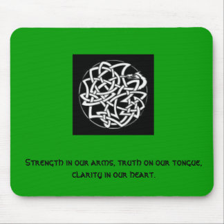 Celticknot.dragon, Sterkte in onze armen, waarheid Muismat