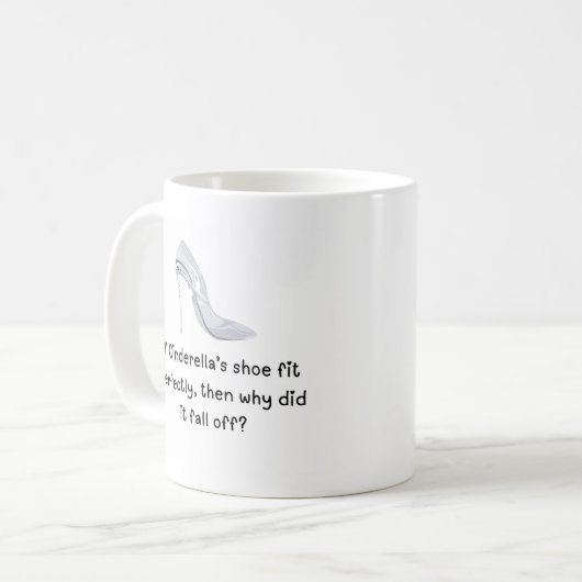 Cendrillon Drôle Citation Coffee Mug (Devant gauche)