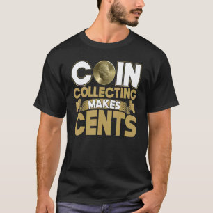 Centmatist voor het verzamelen van munten t-shirt