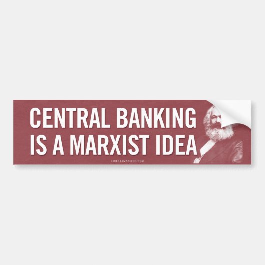 Central Banking is marxistische Bumpersticker (Voorkant)