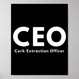 Ceo Kurkentrekker Officier Grappige Wijnliefhebber Poster