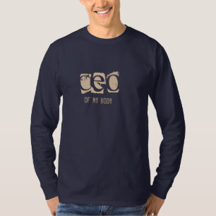 CEO van Mijn lichaam T-shirt