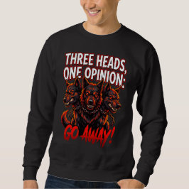Cerberus Three Heads One Opinion Funny Myth Humor Trui