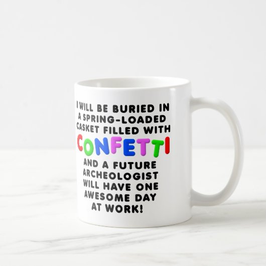 Cercueil Confettis Mug Drôle (Droite)