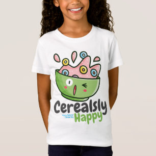 Cerealsly Happy T-shirt