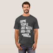 Certaines personnes ont juste besoin de cinq hauts (Devant entier)