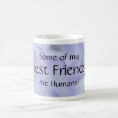Certains de mes meilleurs amis sont tasse (Centre)
