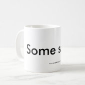 Certains indiquent… la tasse (Devant gauche)