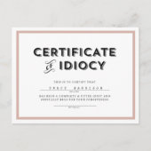 Certificat d'excuses idiocy Carte postale // rose (Devant)