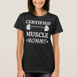 Certifié Muscle Maman T-Shirt de sport drôle pour